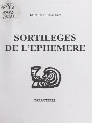 cover image of Les sortilèges de l'éphémère